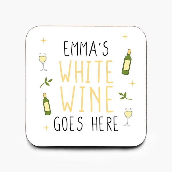 Personalised White Wine Goes Here Coaster, White Wine Coaster, Best Friend Gift, Gift For Wine Lover, Custom Wine Gift, Christmas Gift
