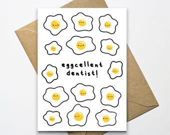 Eggcellent Dentist Birthday Card: Funny Pun Greeting Card