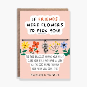 Si les amis étaient des fleurs, je vous choisirais bracelet de souhaits, bracelet de l'amitié, chaîne de souhaits d'un ami, carte de bracelet de fleurs, cadeau mignon, cadeau de Noël