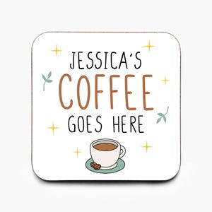 Posavasos personalizado "Aquí va el café", posavasos de café adorable, regalo para amigos, regalo para amantes del café, posavasos divertido y original, regalo para el Día del Padre imagen 1