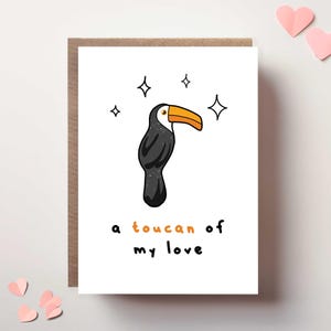 Carte de Saint-Valentin Toucan Of My Love, Jeu de mots