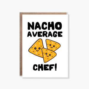 Carte de chef moyenne nacho, carte de chef drôle, carte de joyeux anniversaire, carte de jeu de mots nourriture, carte d'anniversaire de chef, carte de Noël de chef, carte de collègue de travail