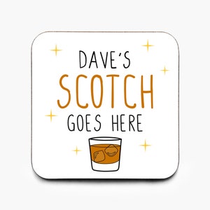 Personalised Scotch Goes Here Coaster, Scotch Whisky Coaster, Scotch Whisky Gift, Whisky Lover, Whisky Drinker, Alcohol Gift, Christmas Gift