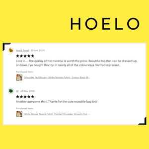 May include: Two customer reviews for a clothing shop called "HOELO". The first review is five stars and says "Love it.... The quality of the material is worth the price. Beautiful top that can be dressed up or down. I've bought this top in nearly all of the colourways I'm that impressed." The second review is also five stars and says "Another awesome shirt! Thanks for the cute reusable bag too!"