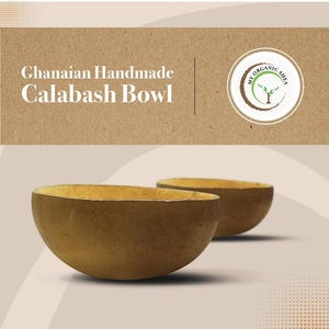 100% authentic Ghanaian calabash bowl/cup