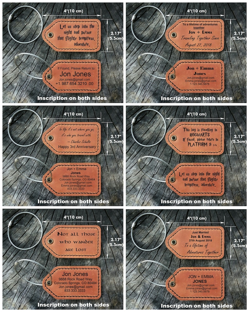 May include: Six brown leather luggage tags with metal rings. Each tag has a different inscription, including "Let us step into the night and pursue that flighty temptress, adventure", "To a lifetime of adventures together JON + EMMA Traveling Together Since August 27, 2018", "This bag is traveling to HOGWARTS If found, please return to PLATFORM 9 3/4", "Not all those who wander are lost", "Just Married JON & EMMA 27th August 2018 To a lifetime of Adventures Together", and "le life it's not where you go, it's who you travel with - Charles Schultz Happy 3rd Anniversary".
