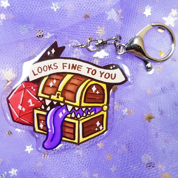 Mimic 2.5" Acrylic Charm Looks Fine to You D&D - Cute Nat 1 Crit Critical Fail Chest Treasure Funny D20 Dungeons and Dragons Gift