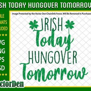Irish Today 2 SVG, Lucky SVG, Irish SVG, St Patrick&#39;s Day Quotes, Shamrock svg, Clover svg, Cut File Cricut, Silhouette