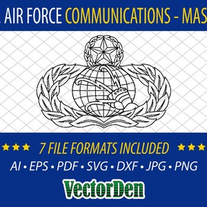 Peut inclure: Une illustration en noir et blanc de l'insigne des communications de l'US Air Force. L'insigne représente un globe terrestre avec un éclair et une étoile au centre. Le globe est entouré d'une couronne de feuilles. Le texte "U.S. AIR FORCE COMMUNICATIONS - MASTER" est en haut de l'image. Le texte "7 FILE FORMATS INCLUDED" est en bas de l'image. Le texte "AI EPS PDF SVG DXF JPG PNG" est sous le texte "7 FILE FORMATS INCLUDED". Le texte "VectorDen" est en bas de l'image.