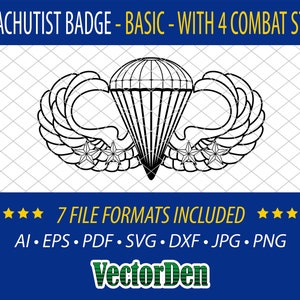 May include: Black and white illustration of a paratrooper badge with four combat stars. The badge features a parachute with wings and stars. The text "PARACHUTIST BADGE - BASIC - WITH 4 COMBAT STARS" is at the top of the image. The text "7 FILE FORMATS INCLUDED" is below the badge. The text "AI.EPS.PDF.SVG.DXF.JPG.PNG" is below the text "7 FILE FORMATS INCLUDED". The text "VectorDen" is at the bottom of the image.