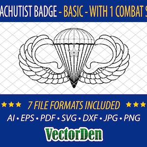 May include: Black and white line art illustration of a paratrooper badge with a single star. The badge features a parachute with wings and a star in the center. The text "PARACHUTIST BADGE - BASIC - WITH 1 COMBAT STAR" is above the badge. The text "7 FILE FORMATS INCLUDED" is below the badge. The text "AI. EPS. PDF. SVG. DXF. JPG. PNG" is below the text "7 FILE FORMATS INCLUDED". The text "VectorDen" is below the text "AI. EPS. PDF. SVG. DXF. JPG. PNG".