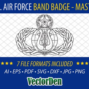 May include: A black and white line art illustration of the U.S. Air Force Band Badge. The badge features a lyre, a globe, and a wreath of laurel leaves. The text "U.S. AIR FORCE BAND BADGE - MASTER" and "7 FILE FORMATS INCLUDED" is displayed above and below the badge.