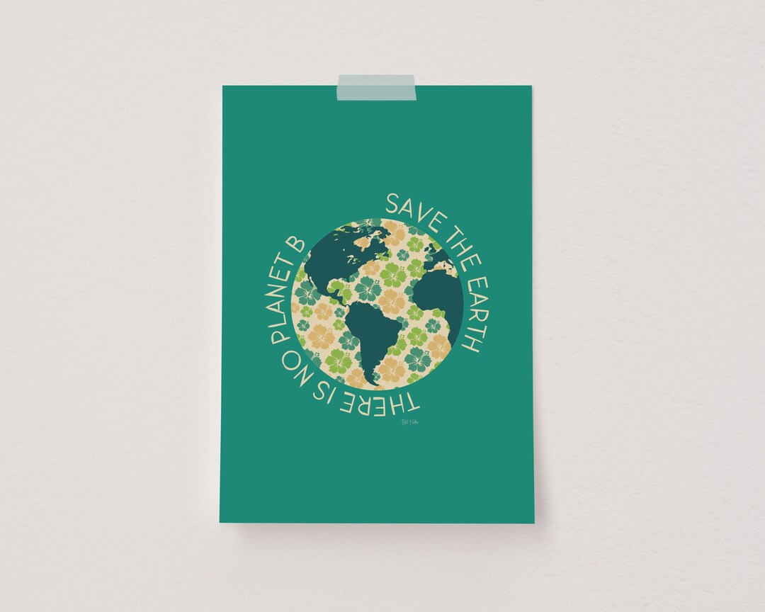Earth Day Poster, There is No B, Environmental Print, Earth Wall Art, Earth Day