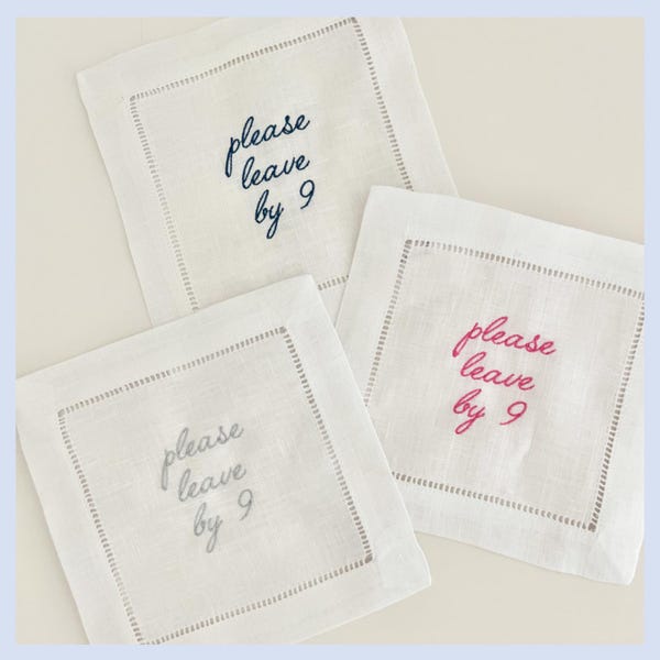 Please Leave By 9 Cocktail Napkins, Linen Napkins, Set of 4, Funny Hostess Gift