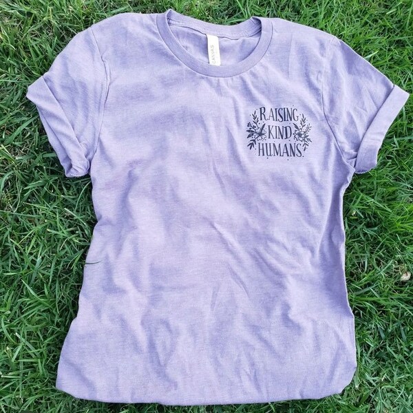 Womens tshirt, womens blouse, tshirt, mom shirt, mom tshirt, Raising Kind Humans, purple shirt