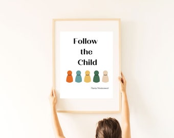 Follow the Child, Montessori, Maria Montessori,  Wall Art, Kids Wall Art, Kids Room Wall Art, Class Prints, Montessori Classroom Prints