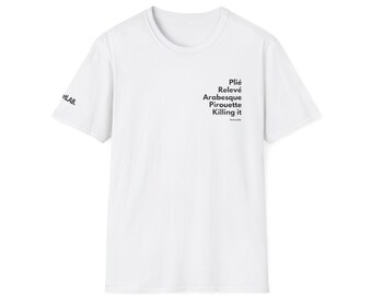 Copia de la camiseta que todo bailarín debe tener Camiseta unisex Softstyle