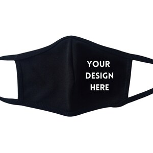 Custom Face Mask - Black Face Mask - Reusable Face Mask - Cute Face Mask - Graphic Face Mask - Unique Face Mask - Face Mask Gift