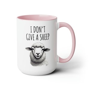 Funny Sheep Coffee Mug, Sheep Lover Mug, Gift For Farmer, Sheep Gift, Sheep Lover Gift, Sheep Farmer Gift, I don&#39;t give a sheep A0040-004