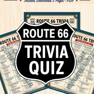 May include: A Route 66 Trivia Quiz, featuring a black and white shield-shaped graphic with the words "ROUTE 66 TRIVIA QUIZ." The image includes three pages with trivia questions and answers, and the text "Instant Download 3 Pages - PDF."