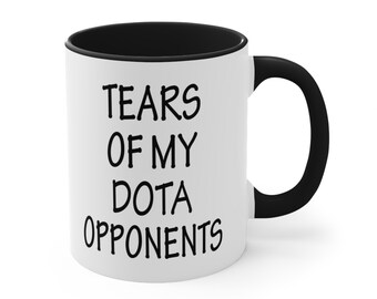 Humorous Dota Gamer&#39;s Coffee Mug: &#39;Tears of My Opponents&#39; - Unique Nerdy Gift for Gaming Enthusiasts