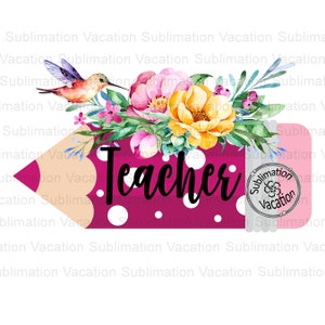 Teacher PNG, Teacher Pencil PNG, Teacher Design, Hummingbird Design, Hummingbird PNG, Teacher Digital Download