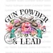 Gun Powder and Lead PNG, Vintage Guns PNG, Sublimation Download, Vintage Gun Design, PLEASE read info graphics and terms of use :)