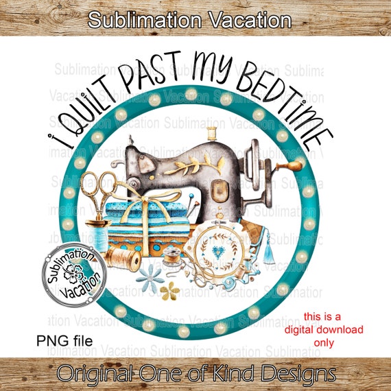 Funny Sewing PNG: Quilting Design (Digital Download)