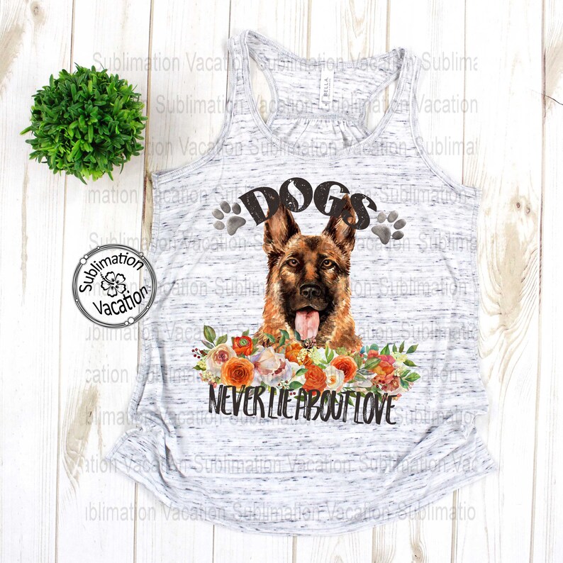 Sublimation Dog Design Dogs Never Lie Dog Lover Tshirt Etsy