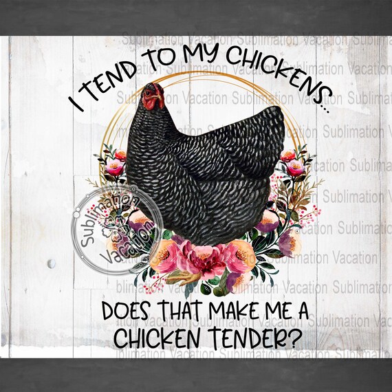 Farm Life Chicken PNG design file handlettered downloadable digital goods sublimation instant download Farm Animal Chicken