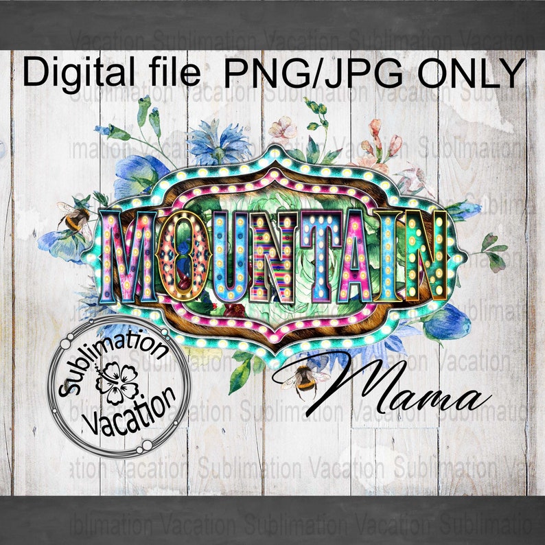 Free Free 301 Mountain Mama Svg SVG PNG EPS DXF File