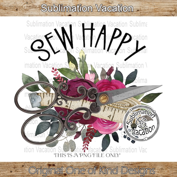 Funny Sewing PNG, Sew Happy PNG, Funny Sewing Sublimation Download, Sewing Digital Download, Cute Sewing PNG, Sewing Design, Quilting design