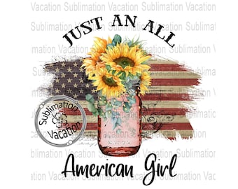 Just a Girl, Sunflower, Sublimation Download, Sublimation File, Sublimation PNG
