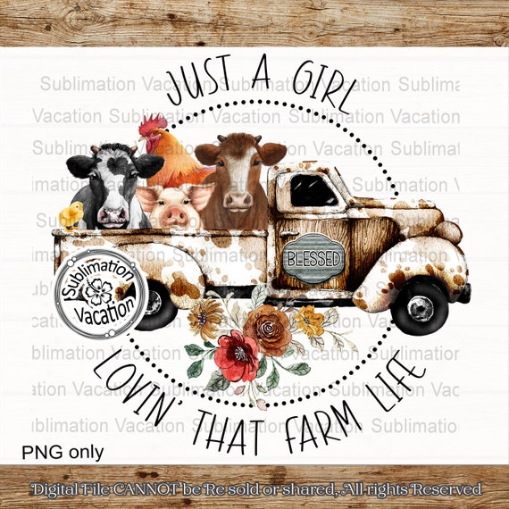 Farm Truck Animals PNG: Girl Lovin' Farm Life Design (DTF Printable)