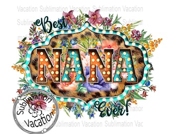 Sublimation Design, Best Nana, Sublimation Download, PNG Download