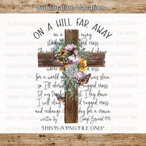 DTF Printable, Old Rugged Cross PNG, Christian Hymn PNG, Christian Digital design download, Religious Design, Commercial Use, 300dpi
