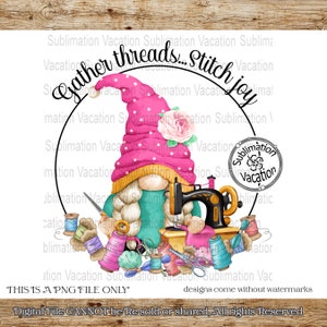 Funny Sewing Gnome PNG: DTF Printable, Sublimation Design (Digital Download)