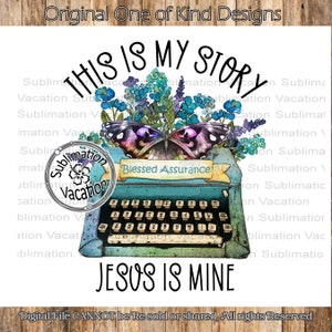Blessed Assurance Jesus is Mine, PNG File, Faith PNG, Christian Hymn PNG, Christian Faith Design for Sublimation, Religious Digital download