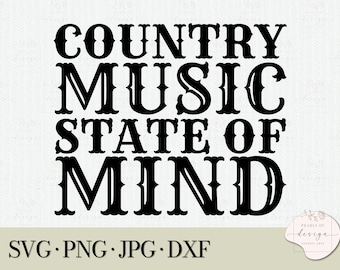 Funny Country Music State of Mind Shirt Design (SVG PNG JPG)