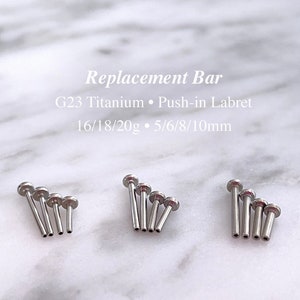 Bar Replacement 20g/18g/16g Push In Labret G23 Implant Grade Titanium 5mm/6mm/8mm/10mm Earring Backing Parts