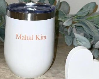 Mahal Kita I love you Valentine 12 oz wine tumbler stainless steel
