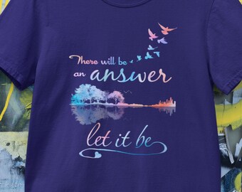 There Will Be An Answer LET IT BE T-Shirt, The Beatles Song Lyrics Tee, Doves and Guitar Shirt, Hippie Music 1960s And 1970s