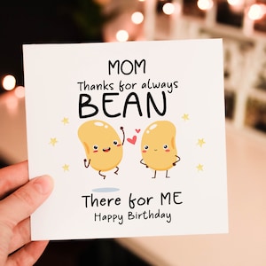 Personalised Mom Thanks for always Bean there for me Happy Birthday Card For Mother, friend