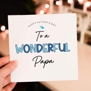 To a Wonderful PAPA Happy Fathers day Card for Pa, Father Love From Son / Daughter, Cute Fathers day gift, Gift for Papa