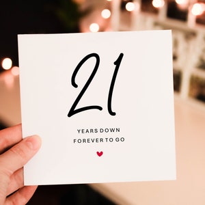 Personalised twenty one years down forever to go Anniversary card for Him, 21st wedding anniversary Card for Partner, husband or wife