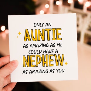 Only an Aunty as amazing as me could have a Nephew as amazing as you, Birthday card for Auntie , Amazing aunty Birthday Card, Funny card
