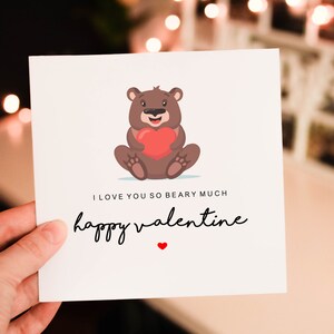 I love you so beary much funny valentines day card for partner, Girlfriend, lover, husband