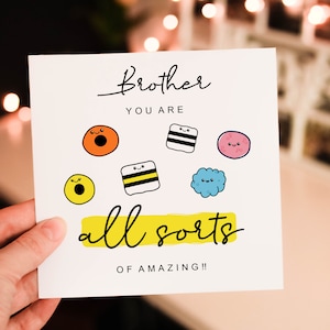 Personalised Brother You Are All Sorts Of Amazing - Funny Brother Birthday Card