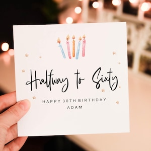 Personalised Funny half to Sixty, 30th birthday card for her, Card for Mum, Card for bestie, Forty funny card