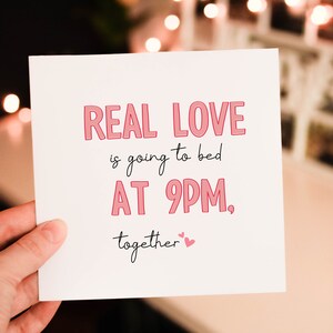 Real Love is going to bed at 9pm together Valentines Day card for Him, Heart Valentines Day Card for Boyfriend, Fiance or Partner, love gift